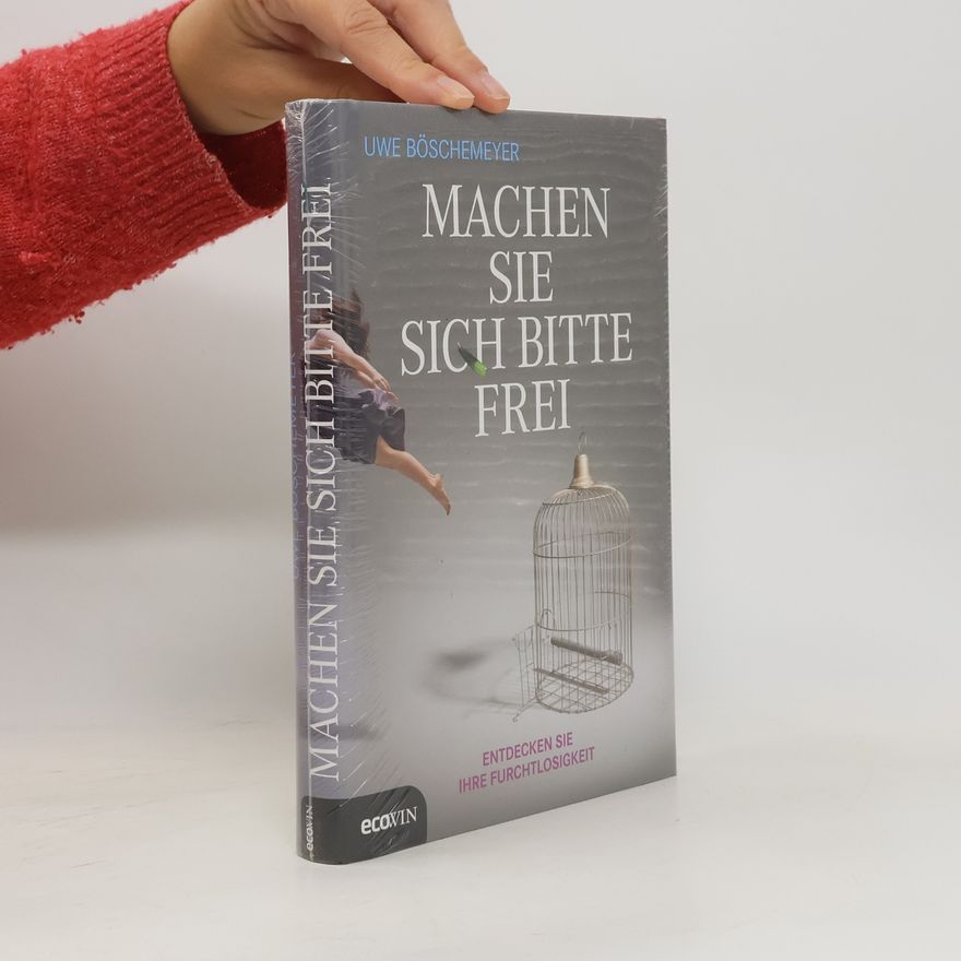 Uwe Böschemeyer Machen Sie sich bitte frei