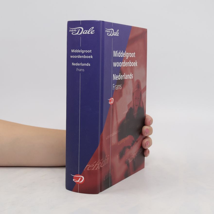 Various authors Van Dale Middelgroot woordenboek Nederlands-Frans. Druk 1
