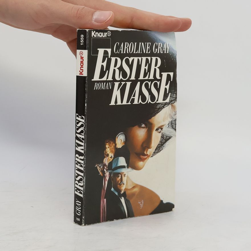 Caroline Gray Erster Klasse