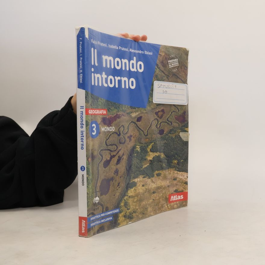 Isabella Pratesi Il mondo intorno 3. Geografia
