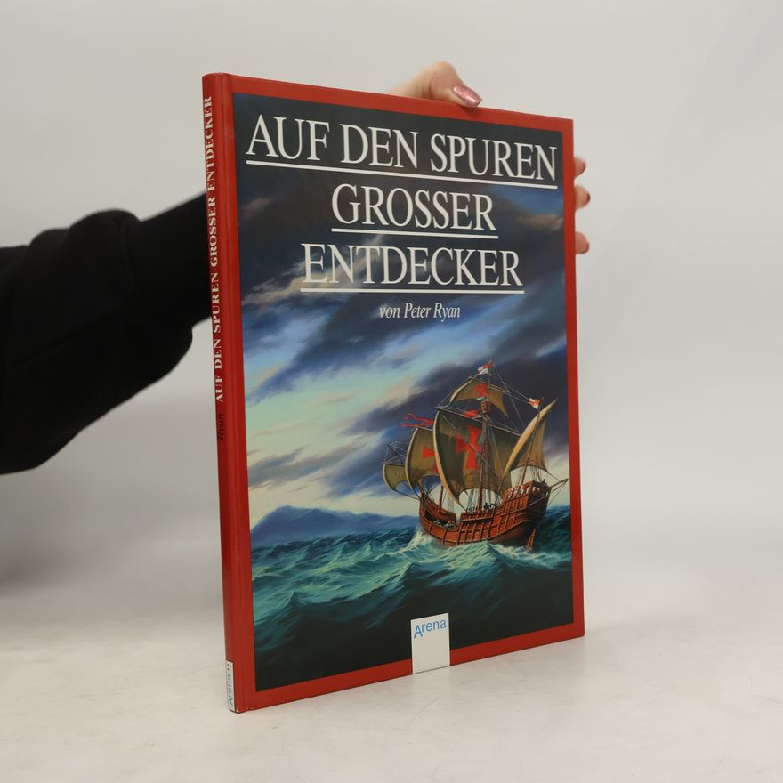 Peter Ryan Auf den Spuren grosser Entdecker