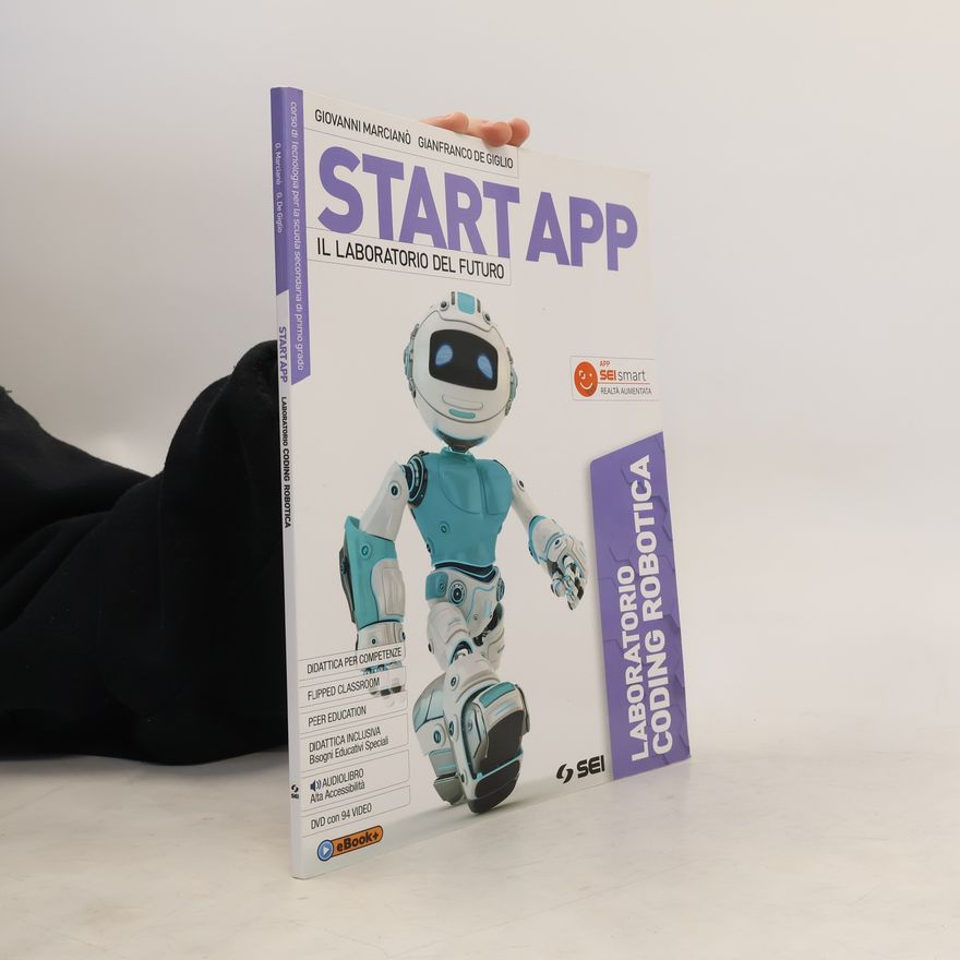 Gianfranco de Giglio Start app. Il laboratorio del futuro