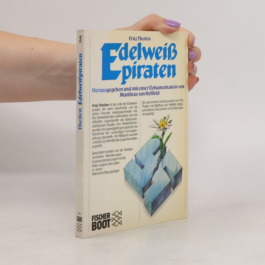 Fritz Theilen Edelweiss Pirates