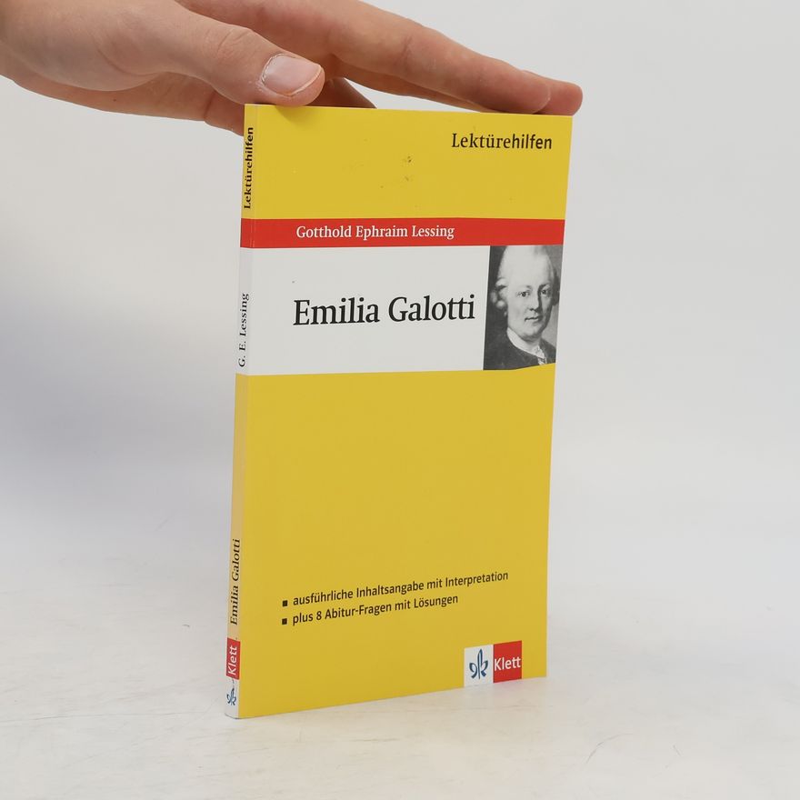 Wolf Dieter Hellberg Lektürehilfen Gotthold Ephraim Lessing, "Emilia Galotti"