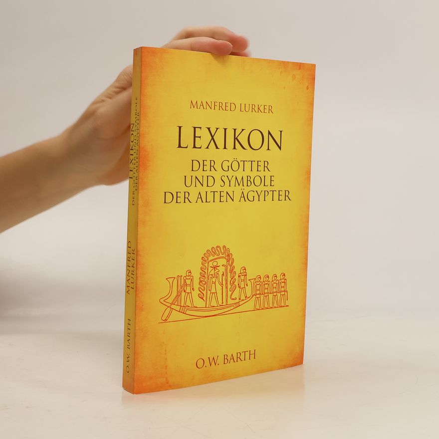 Manfred Lurker Lexikon der Götter und Symbole der alten Ägypter