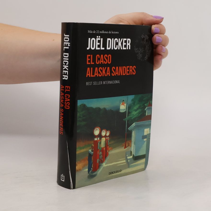 Joël Dicker El caso Alaska Sanders