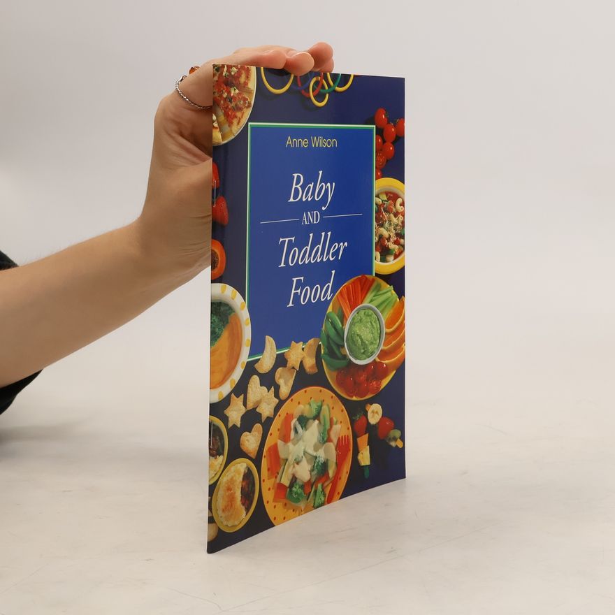 Anne Wilson Baby and Toddler Food