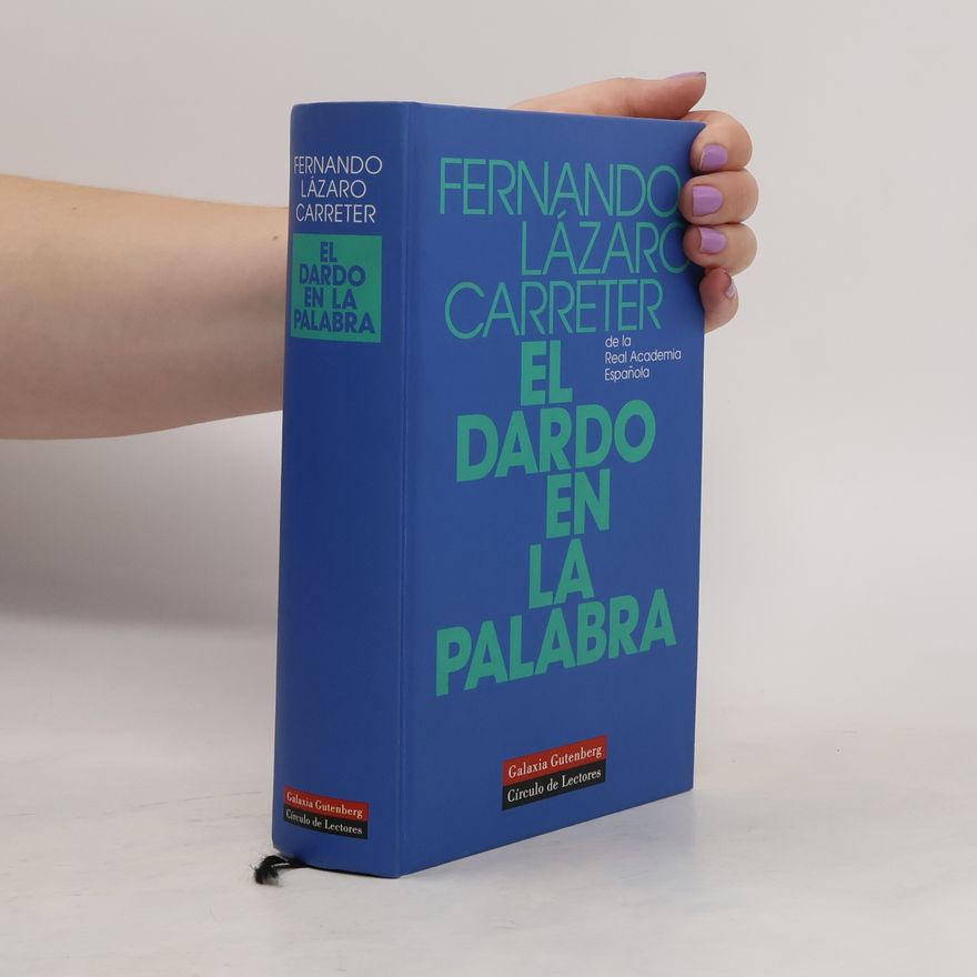 Fernando Lázaro Carreter El dardo en la palabra