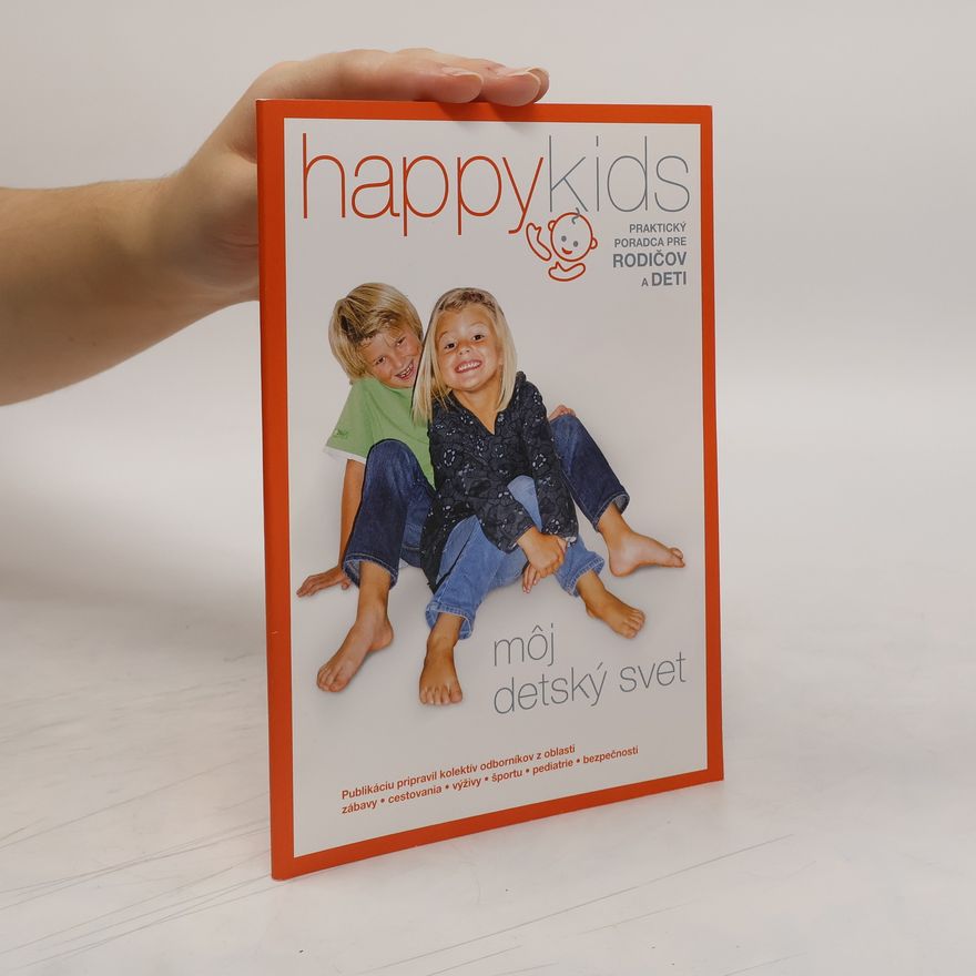Autorenkollektiv Happy Kids. Môj detský svet