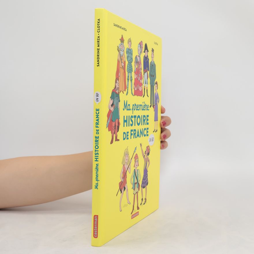 Sandrine Mirza Ma première Histoire de France en BD