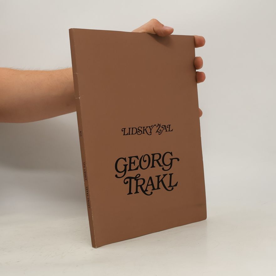 Georg Trakl Lidský žal