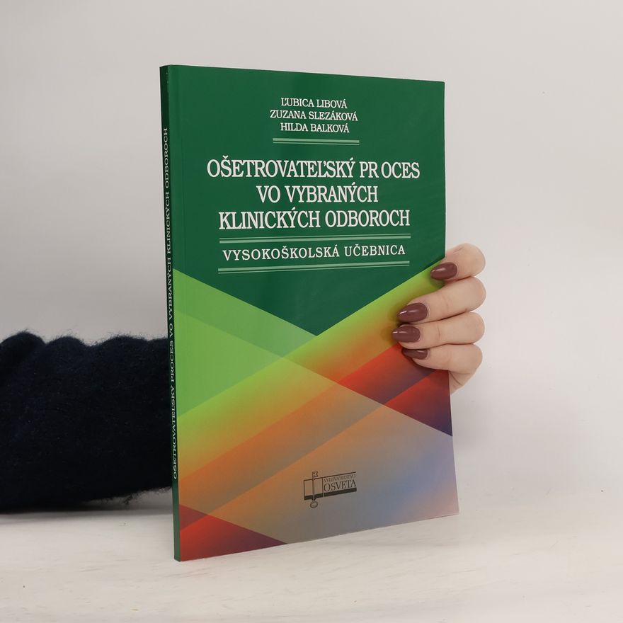 Monika Jankechová Ošetrovateľský proces vo vybraných klinických odboroch