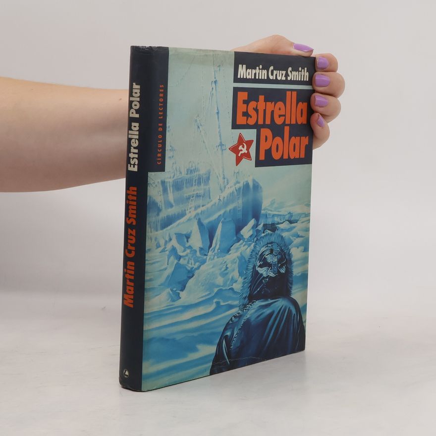 Martin Cruz-Smith Estrella polar