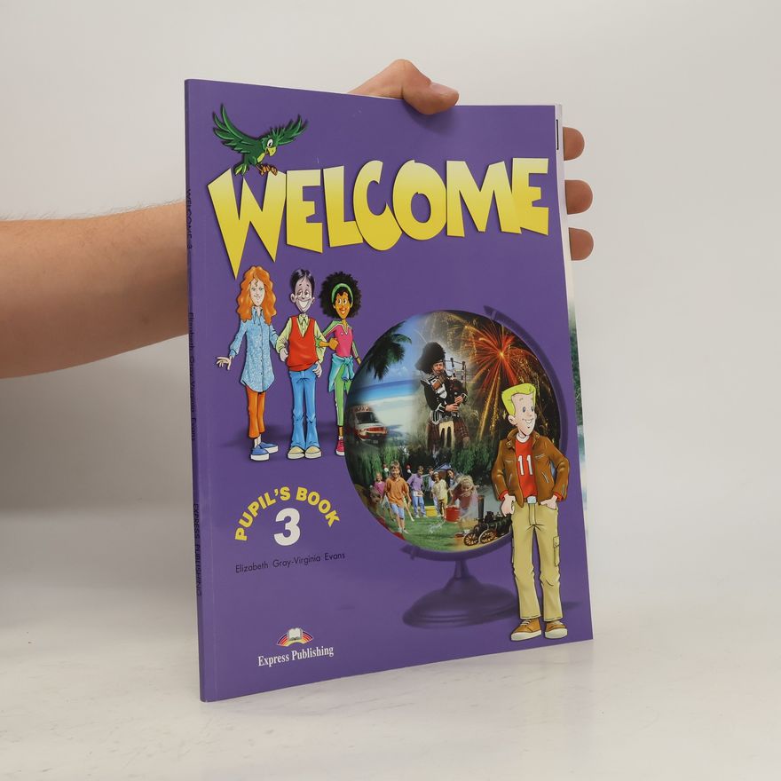 Elizabeth Gray Welcome: Pupil's Book 3