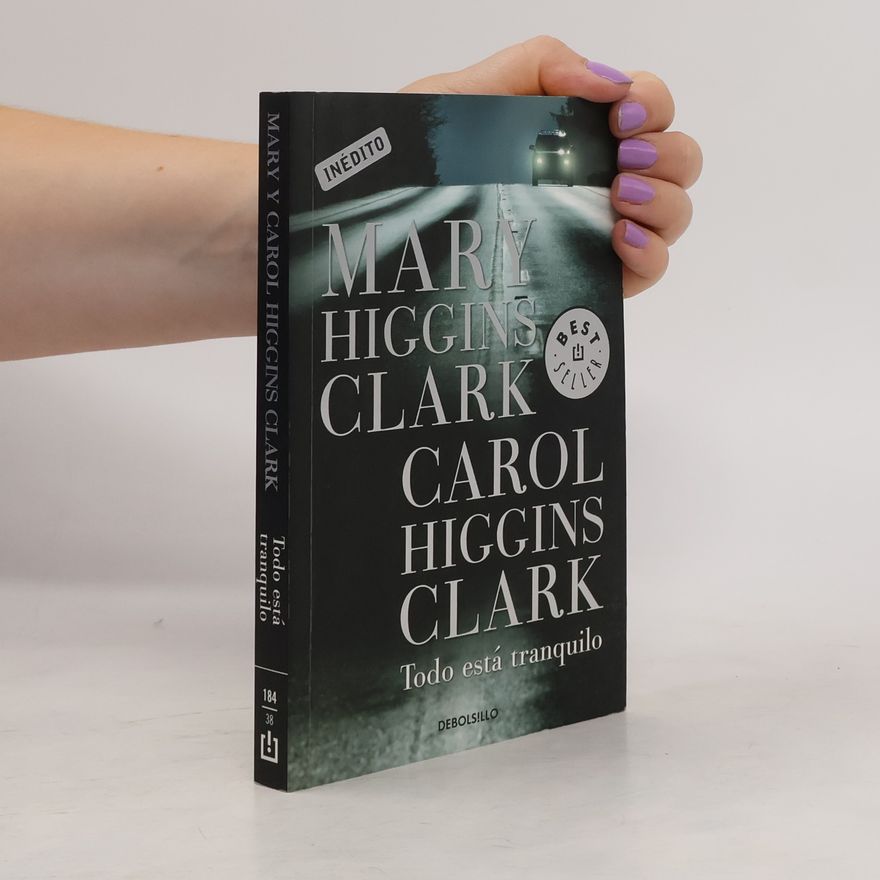 Mary Higgins Clark Todo está tranquilo