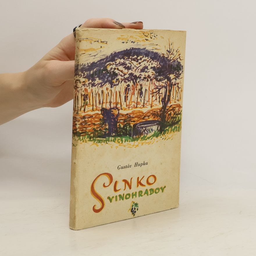 Gustáv Hupka Slnko vinohradov