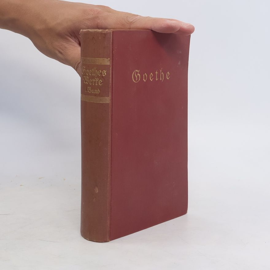 Johann Wolfgang von Goethe Werke 1