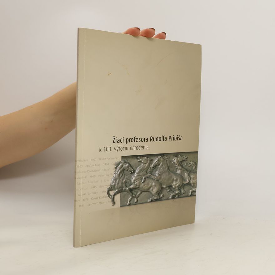 Ľuba Belohradská Žiaci profesora Rudolfa Pribiša k 100. výročiu narodenia