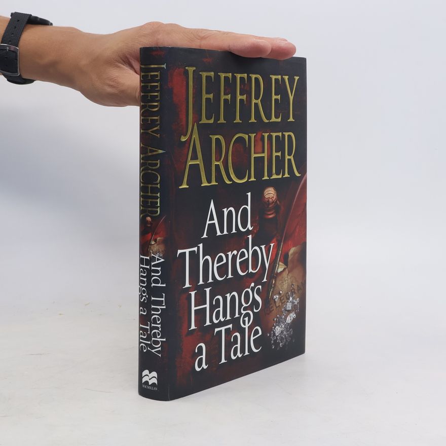 Jeffrey Archer And Thereby Hangs a Tale
