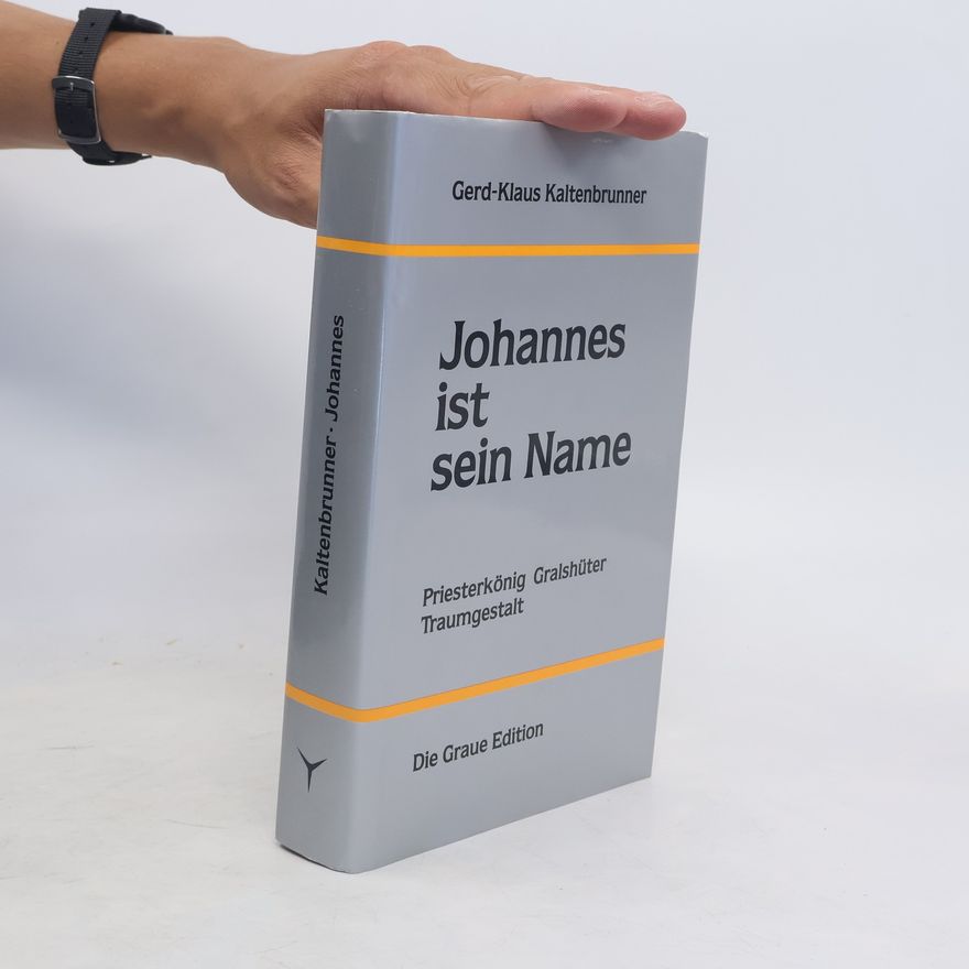 Gerd-Klaus Kaltenbrunner Johannes ist sein Name