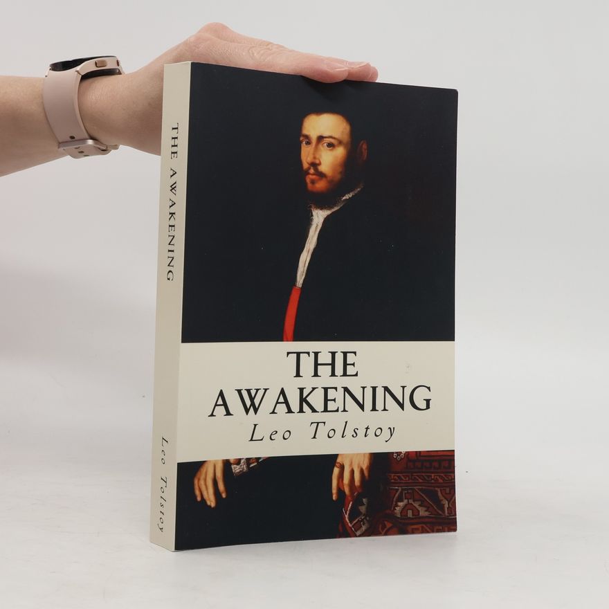 Lew Nikolajewitsch Tolstoi The Awakening