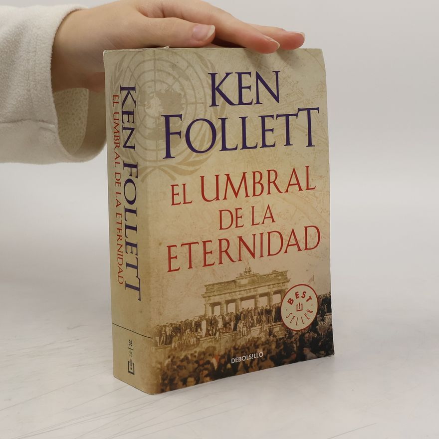 Ken Follett El umbral de la eternidad