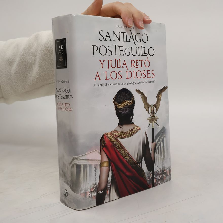 Santiago Posteguillo Y Julia reto a los dioses