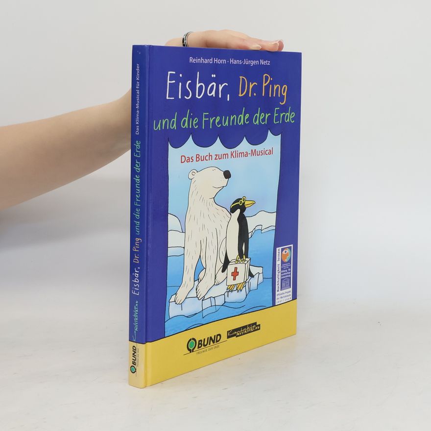 Autorenkollektiv Eisbär, Dr. Ping und die Freunde der Erde