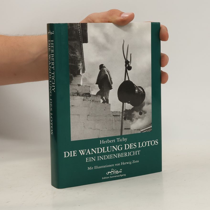 Herbert Tichy Die Wandlung des Lotos
