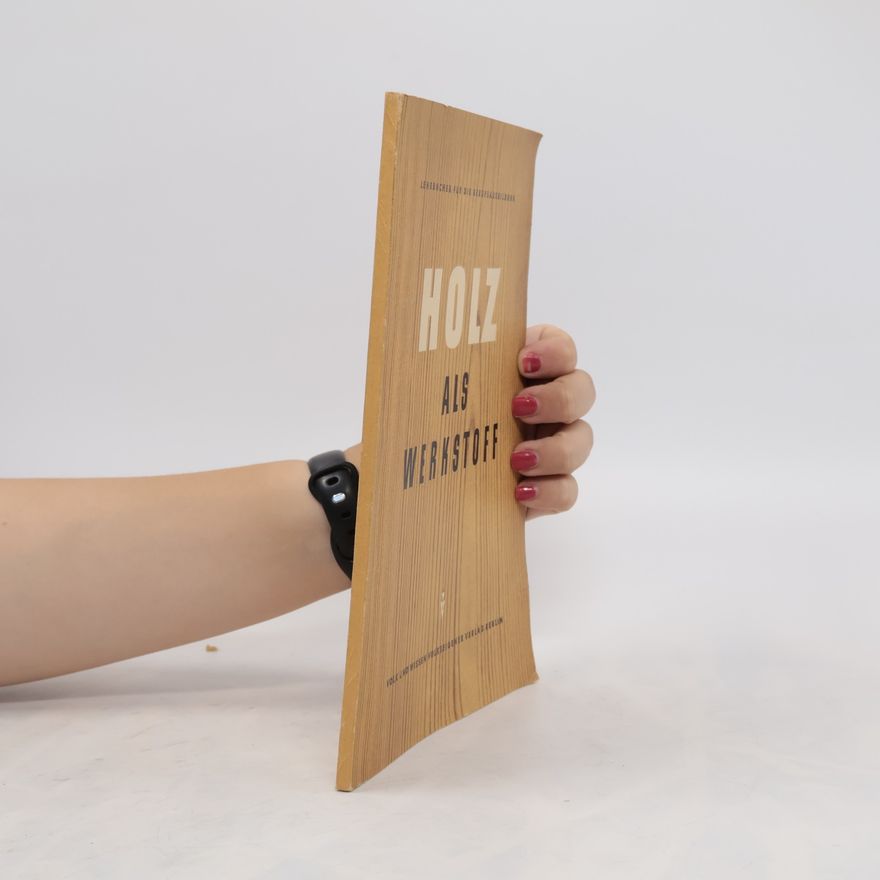 Autorenkollektiv Holz als Werkstoff