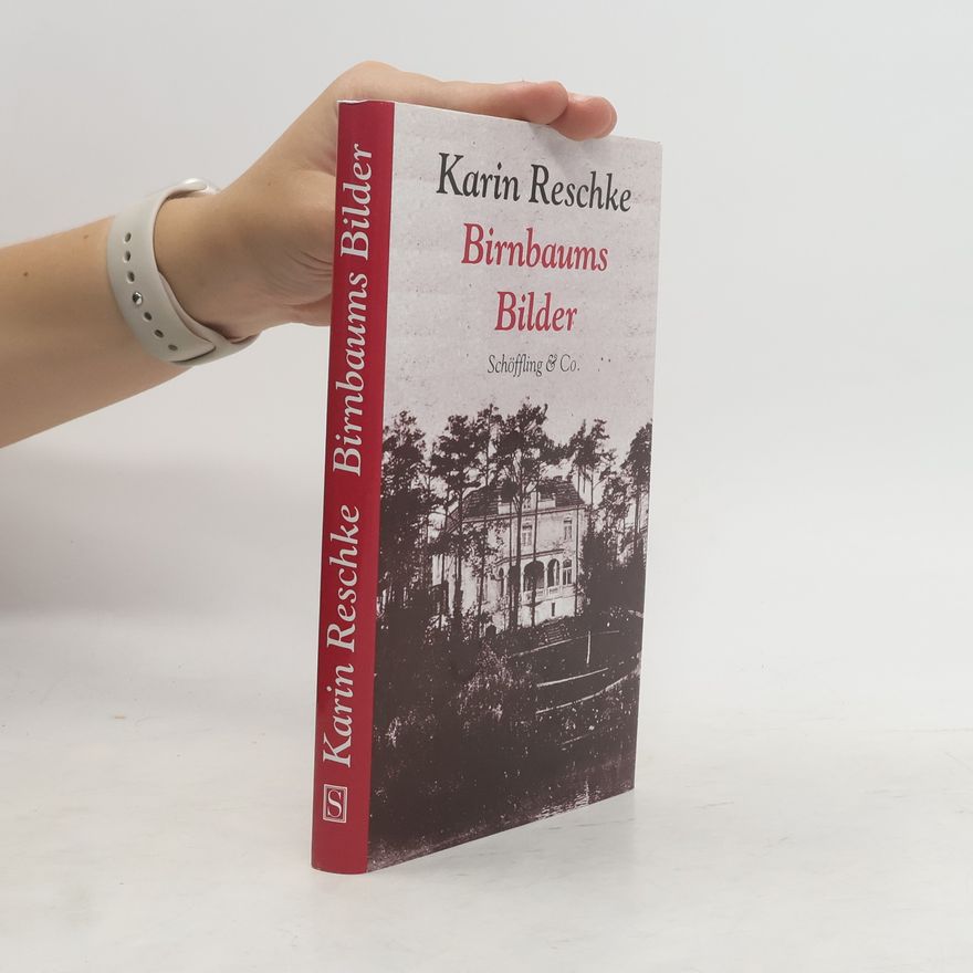 Karin Reschke Birnbaums Bilder