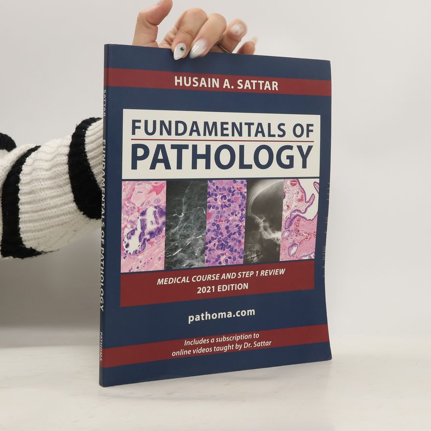 Husain A. Sattar Fundamentals of Pathology