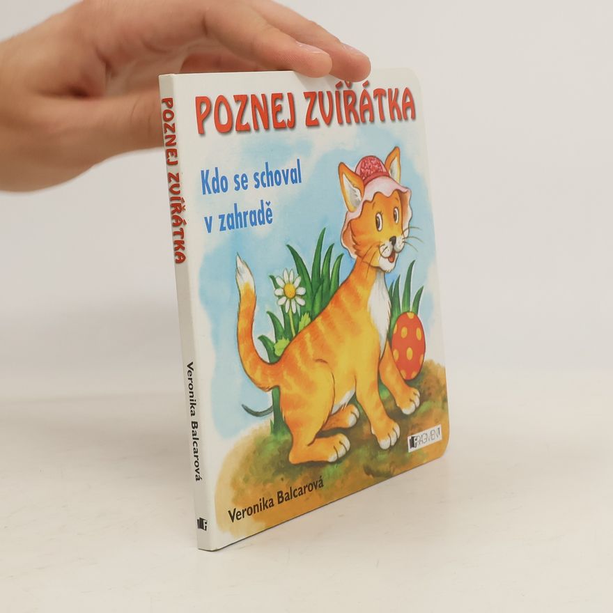 Veronika Balcarová Kdo se schoval v zahradě
