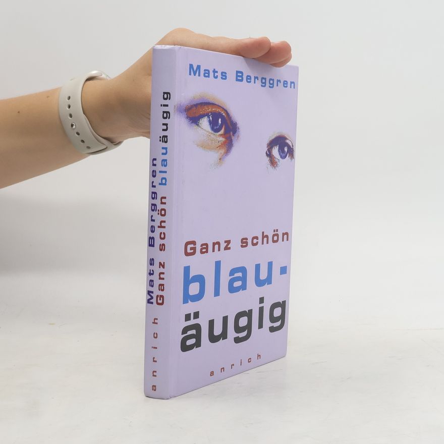 Mats Berggren Ganz schön blauäugig