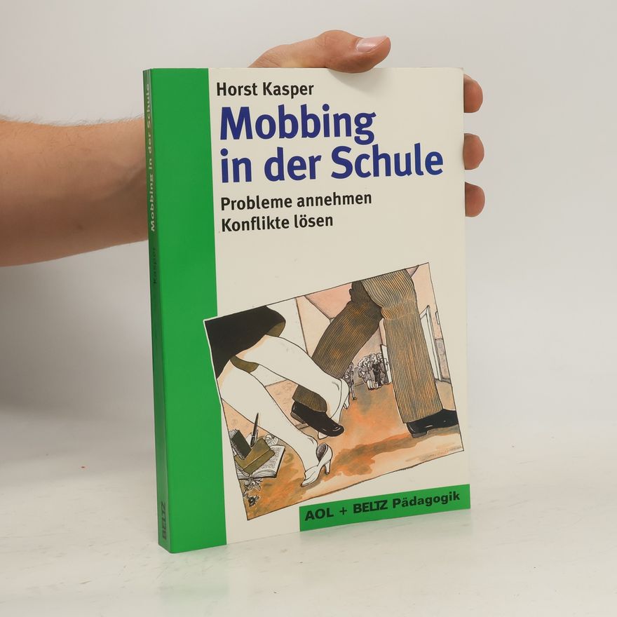 Horst Kasper Mobbing in der Schule