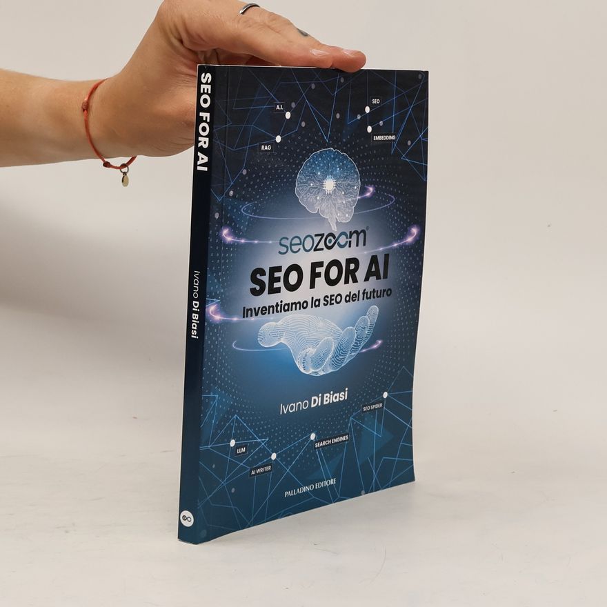 Ivano Di Biasi SEO for AI. Inventiamo la SEO del futuro