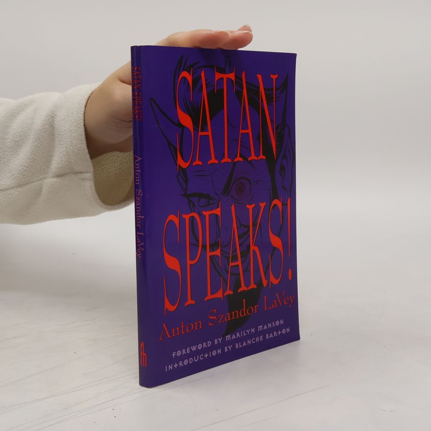 Anton Szandor La Vey Satan Speaks!