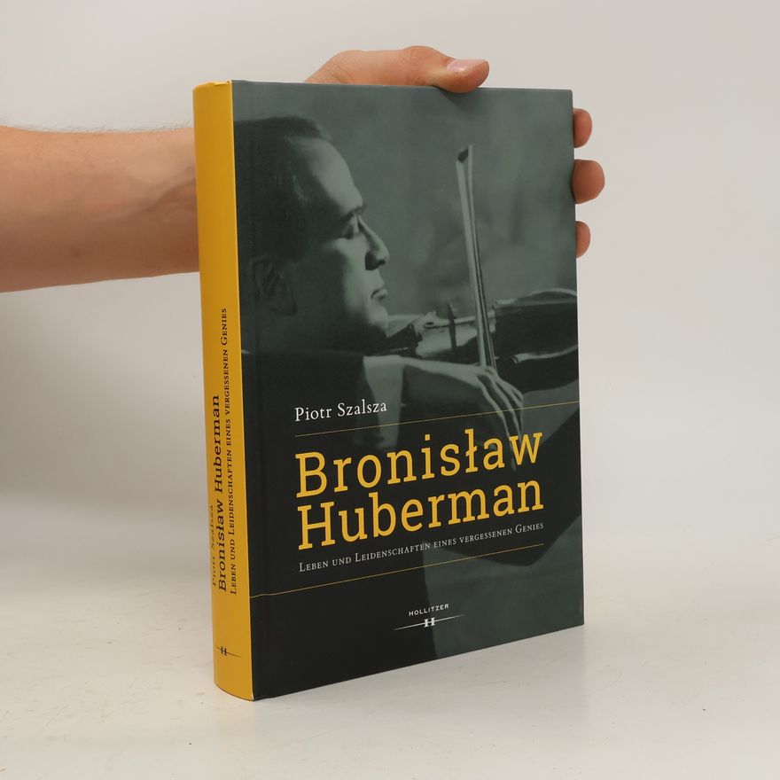 Piotr Szalsza Bronislaw Huberman