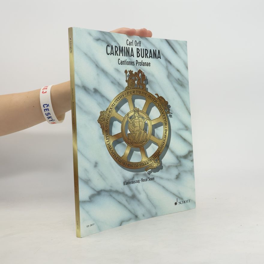 Carl Orff Carmina Burana. Cantiones Profanae
