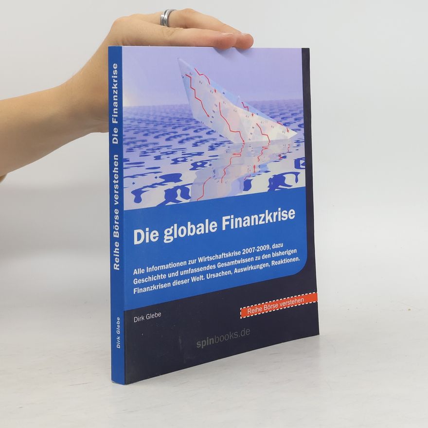 Dirk Glebe Die globale Finanzkrise