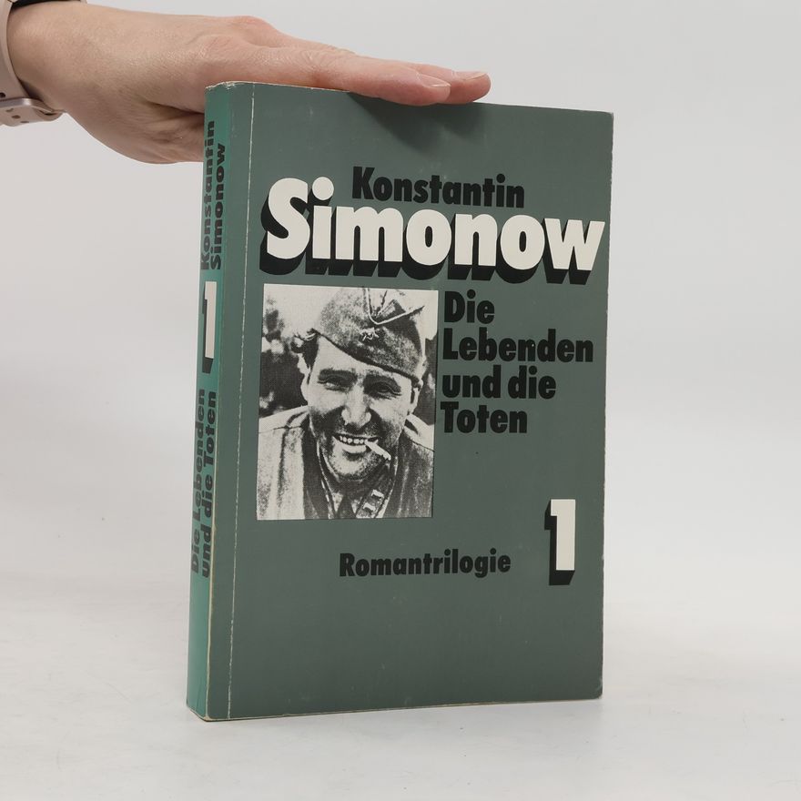Konstantin Simonow Die Lebenden und die Toten 1