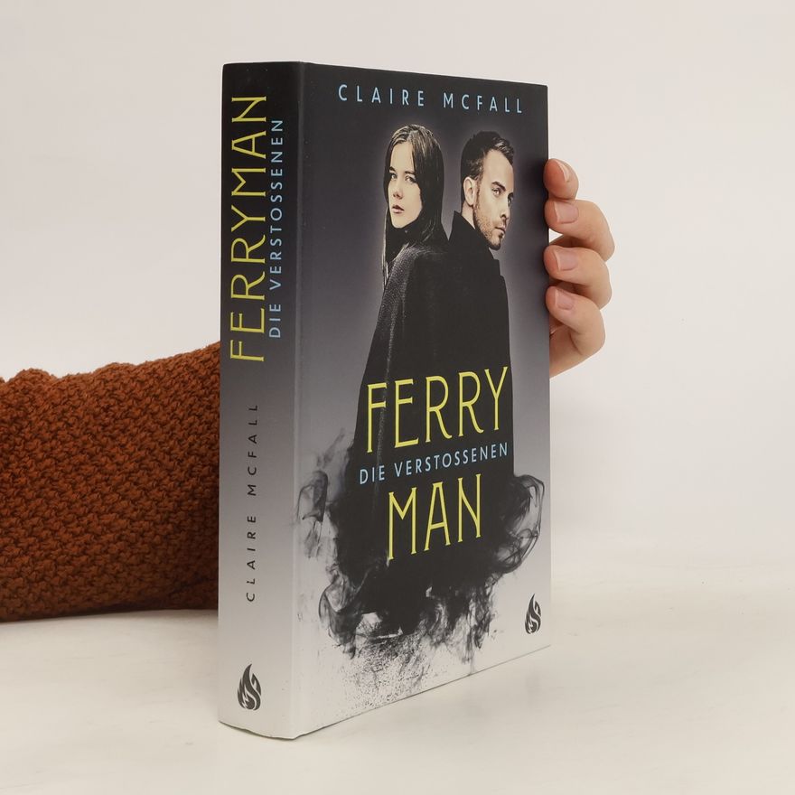 Claire McFall Ferryman - Die Verstoßenen (Bd. 3)