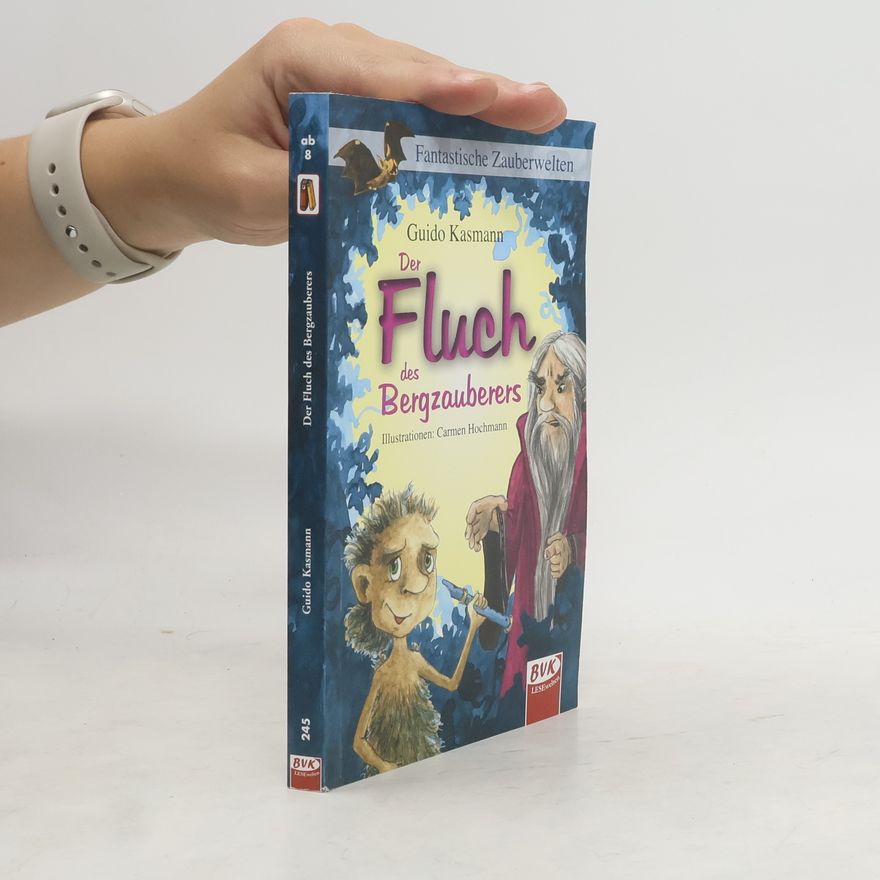 Guido Kasmann Der Fluch des Bergzauberers
