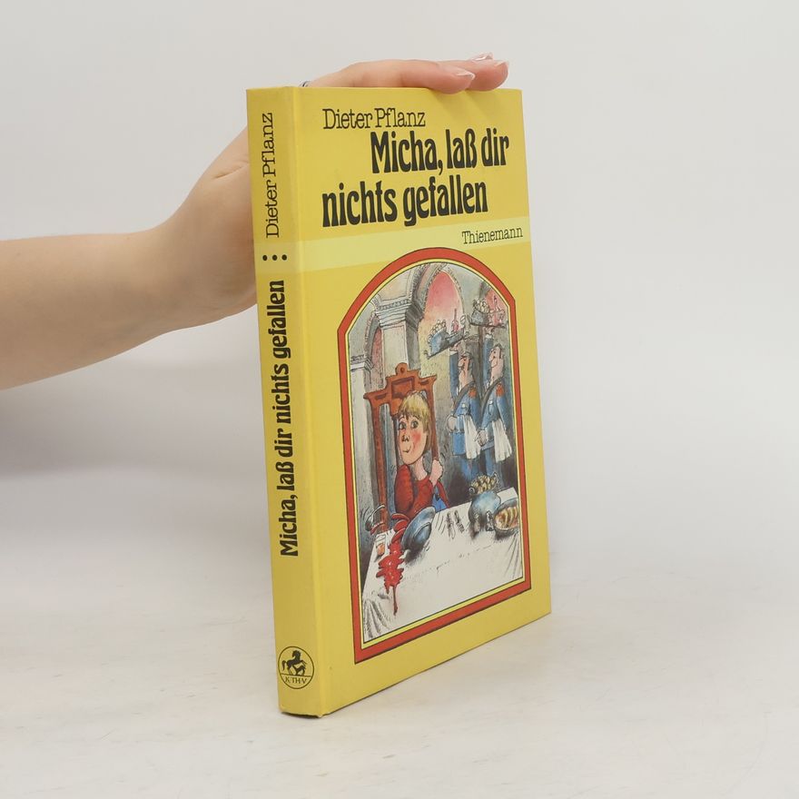 Dieter Pflanz Micha, lass dir nichts gefallen