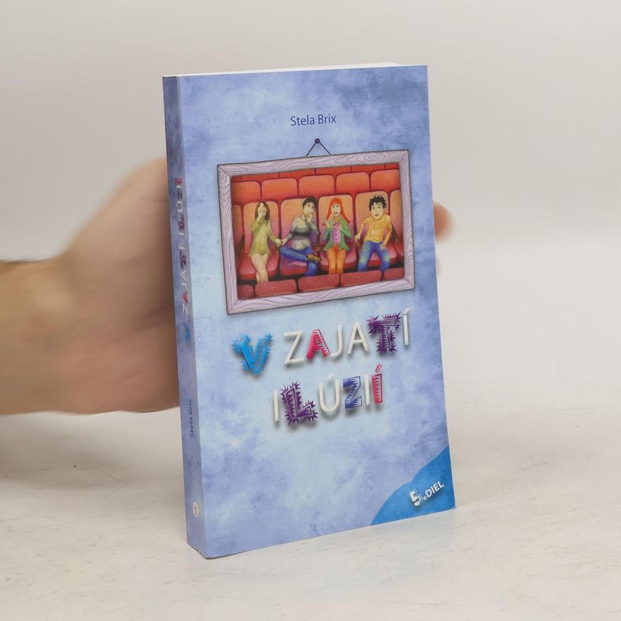 Stela Brix V zajatí ilúzií (5.diel)