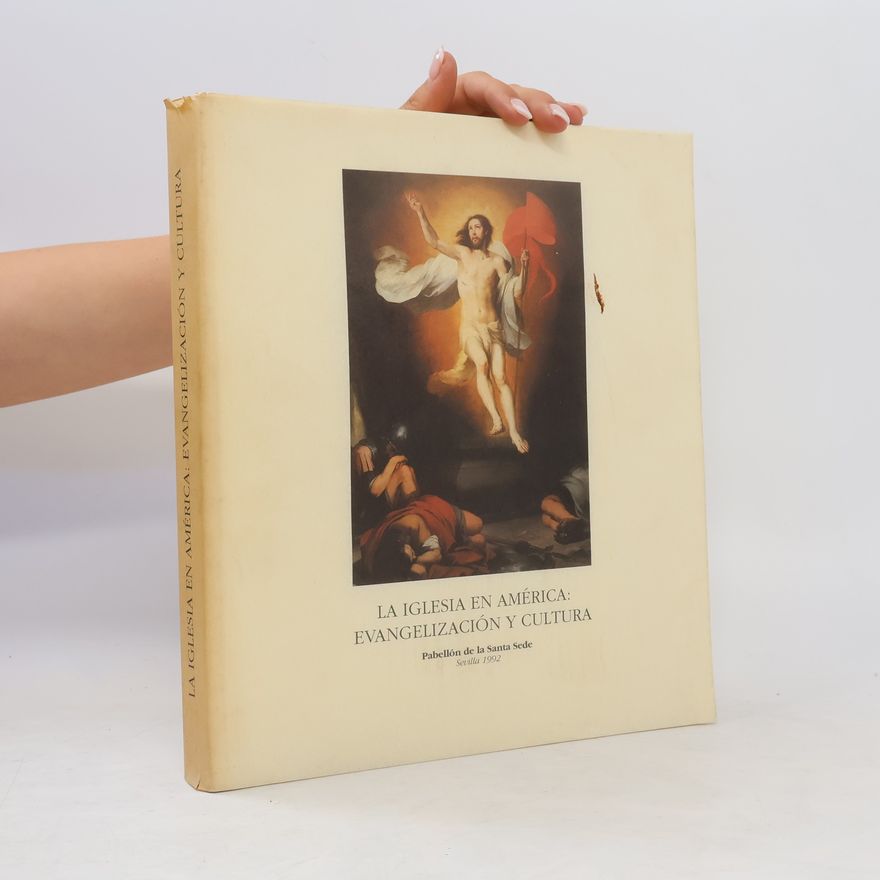 Sodano Angelo La Iglesia en América: Evangelización y cultura