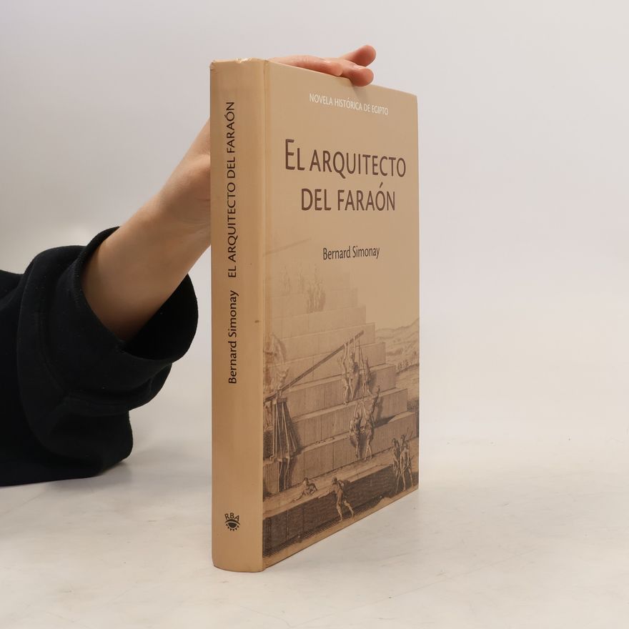 Bernard Simonay El arquitecto del faraón