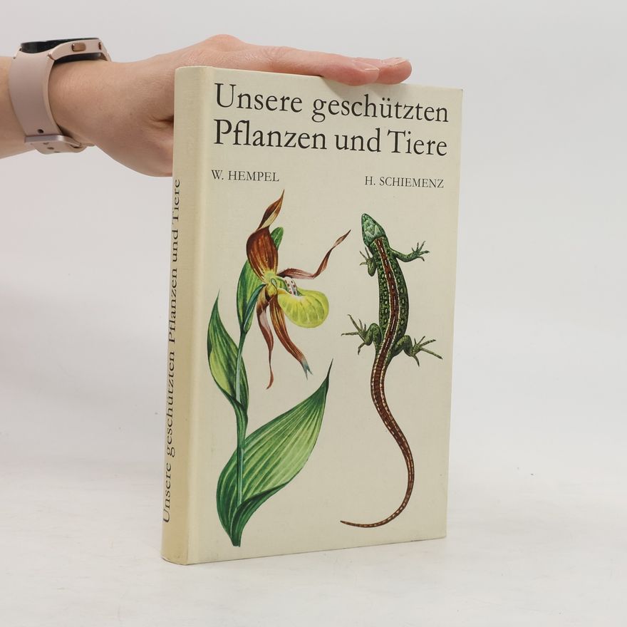 Werner Hempel Unsere geschützten Pflanzen und Tiere