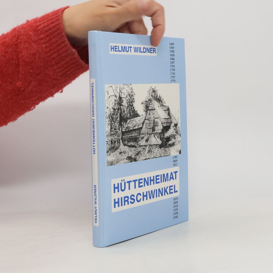 Helmut Wildner Hüttenheimat Hirschwinkel
