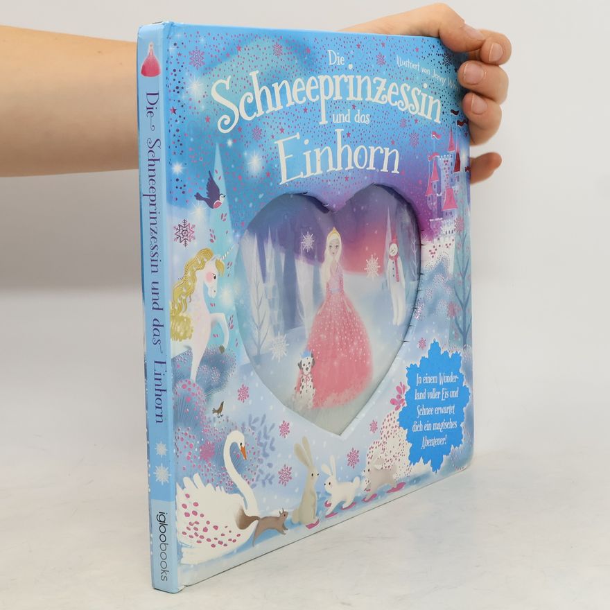 Jenny Wren Die Schneeprinzessin und das Einhorn